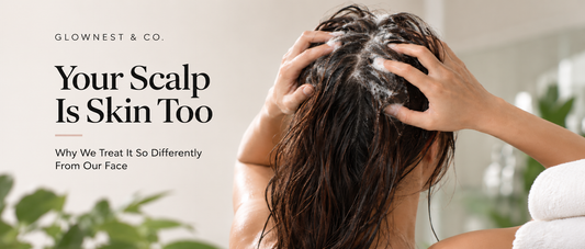 Your Scalp Is Skin Too: Why We Treat It So Differently From Our Face